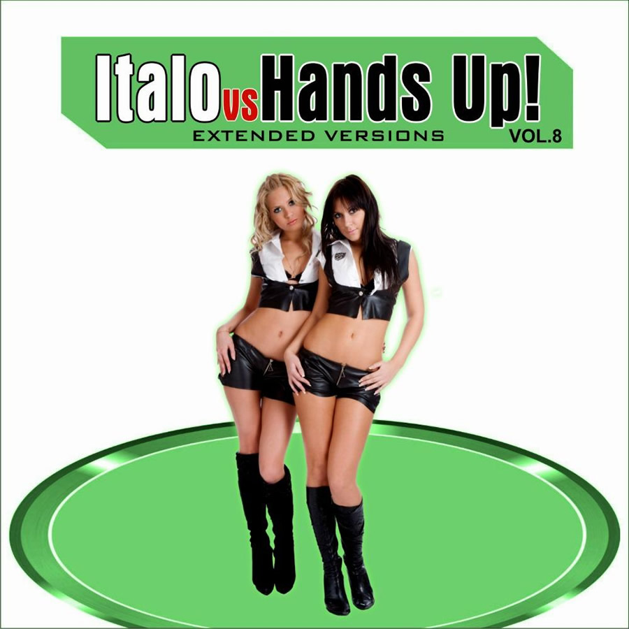 Italo Vs Hands Up Vol.8