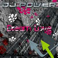 Dj Power - Dream Love