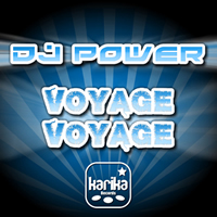 Dj Power - Voyage Voyage